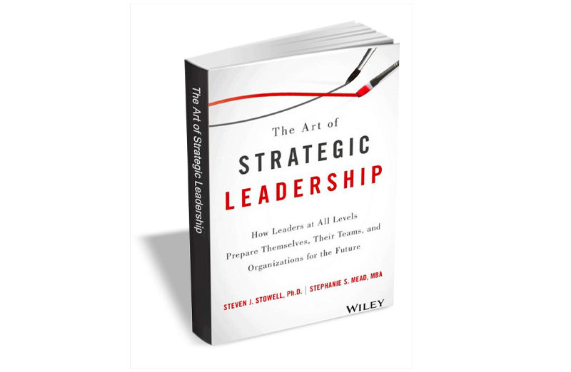 The Art of Strategic Leadership